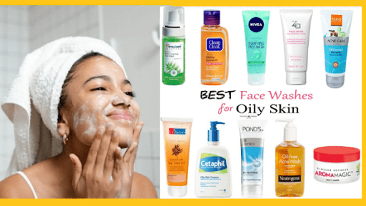 Best Face Wash for Oily Skin in India