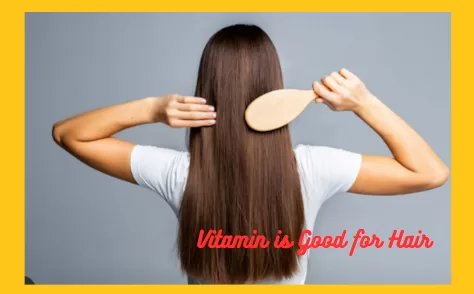 Which Vitamin is Good for Hair